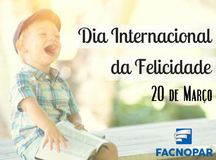Dia Internacional da Felicidade.