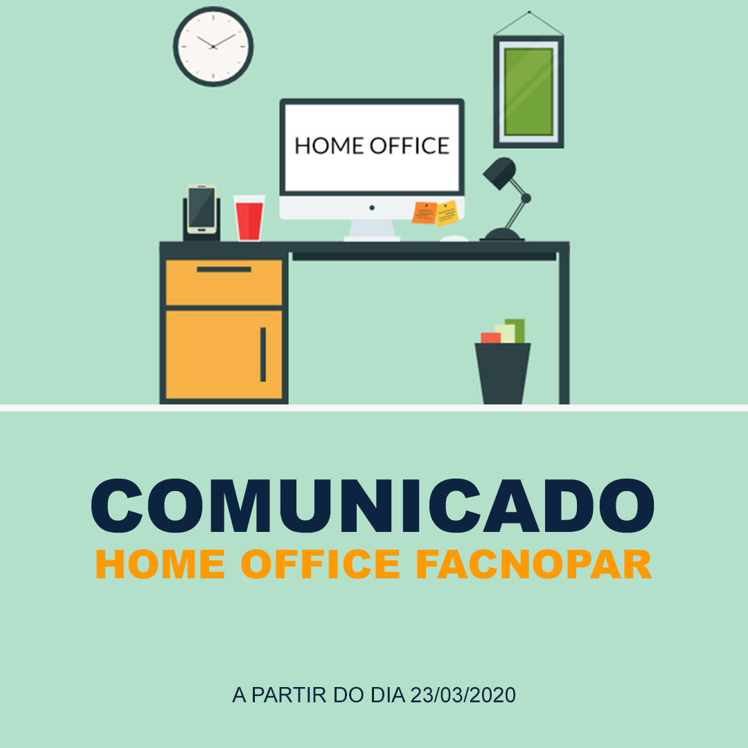COMUNICADO DE TRABALHO EM MODALIDADE HOME OFFICE